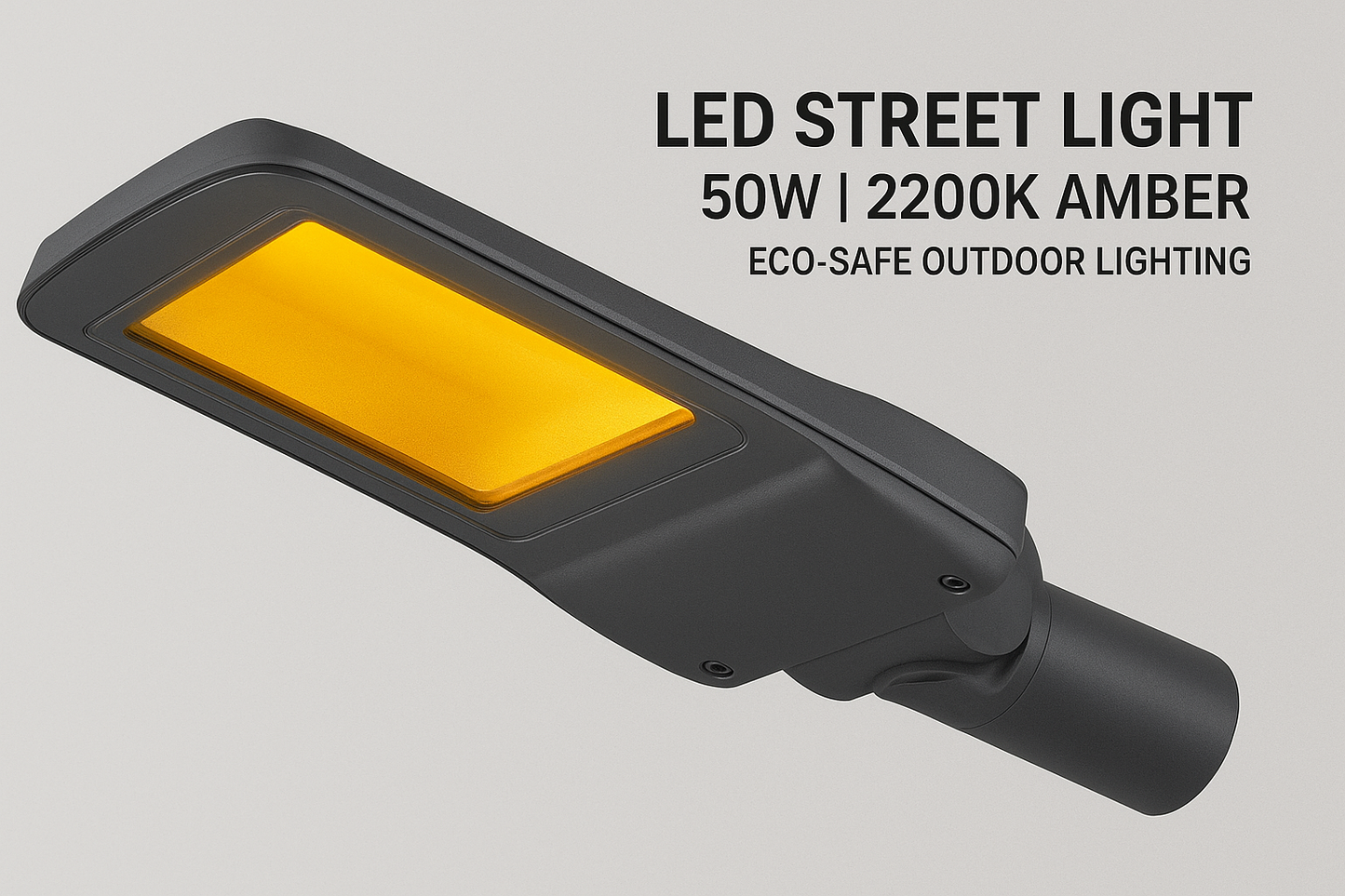 LED Street Light – 50W | 2200K Amber | Eco-Safe Outdoor Lighting